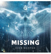 Missing - Ever Wanted