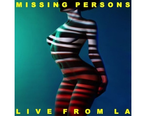 Missing Persons - Live From America