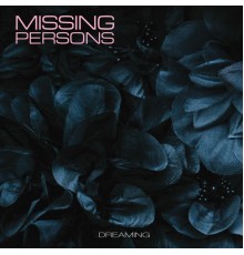 Missing Persons - Dreaming