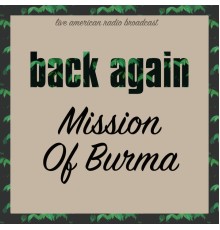 Mission Of Burma - Back Again