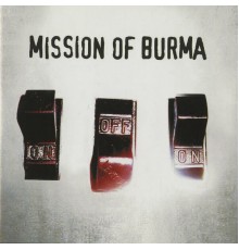 Mission Of Burma - ONoffON