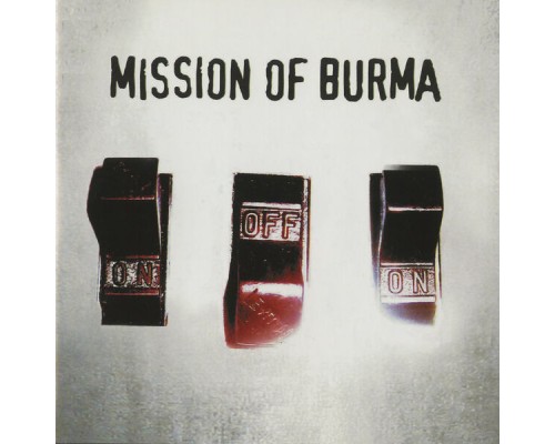 Mission Of Burma - ONoffON