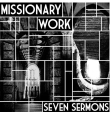 Missionary Work - Seven Sermons