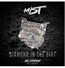 Mist - Diamond in the Dirt