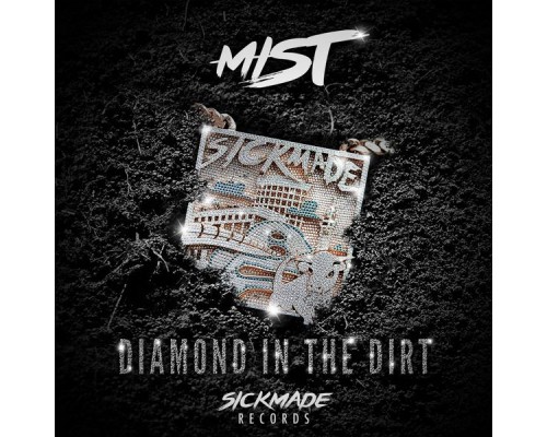 Mist - Diamond in the Dirt