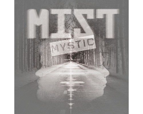 Mist - Mystic