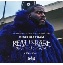 Mista Maeham - Real is Rare