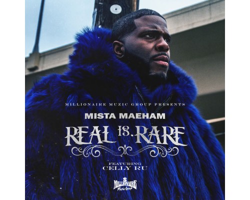 Mista Maeham - Real is Rare