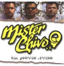 Mister Chivo - Sin previo aviso