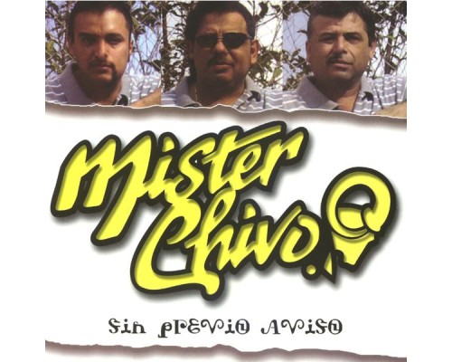 Mister Chivo - Sin previo aviso