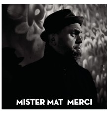 Mister Mat - Merci