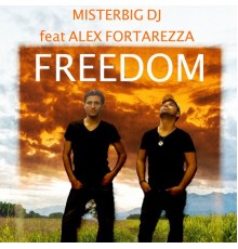 Misterbig DJ - Freedom