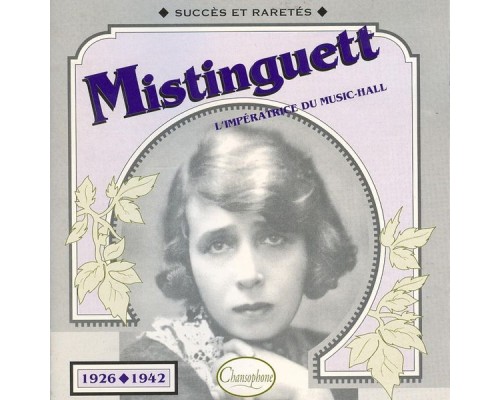 Mistinguett - 1926/1942