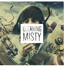 Misty - GLEANING / LET IT DIE