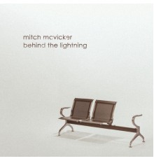 Mitch McVicker - Behind the Lightning