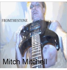 Mitch Mitchell - From the Stone