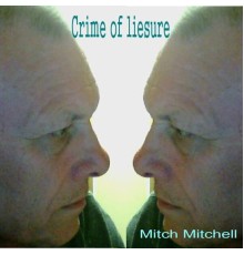 Mitch Mitchell - Crime of Leisure