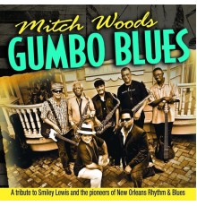 Mitch Woods - Gumbo Blues