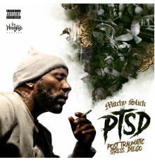 Mitchy Slick - PTSD