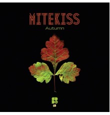 Mitekiss - Autumn