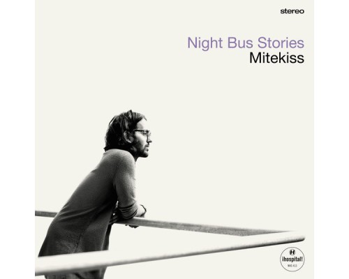 Mitekiss - Night Bus Stories