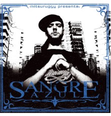 Mitsuruggy - Sangre Azul