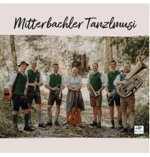 Mitterbachler Tanzlmusi - Mitterbachler Tanzlmusi