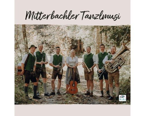 Mitterbachler Tanzlmusi - Mitterbachler Tanzlmusi