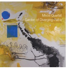 Mivos Quartet - Garden of Diverging Paths