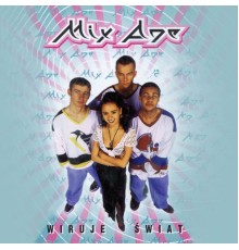 Mix Age - Wiruje świat