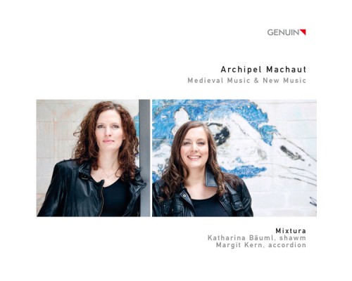 Mixtura - Archipel Machaut: Medieval Music & New Music