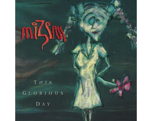 Mizpah - This Glorious Day