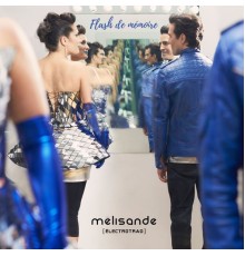 Mélisande [électrotrad] - Flash de mémoire