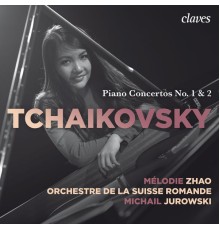 Mélodie Zhao - Tchaikovsky, Piano Concertos No. 1 & 2