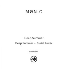 Mønic - Deep Summer (Burial Remix)