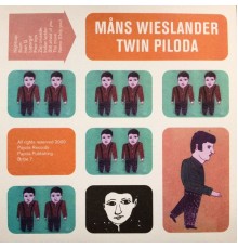 Måns Wieslander - Twin Piloda