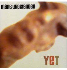 Måns Wieslander - Yet