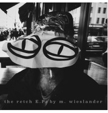 Måns Wieslander - The Retch