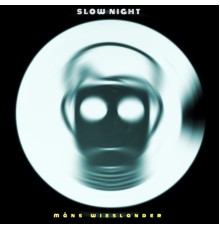 Måns Wieslander - Slow Night