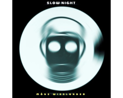 Måns Wieslander - Slow Night