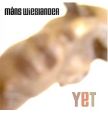 Måns Wieslander - Yet