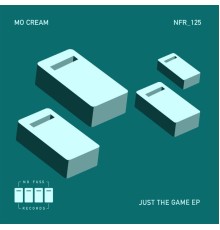 Mo'Cream - Just The Game EP