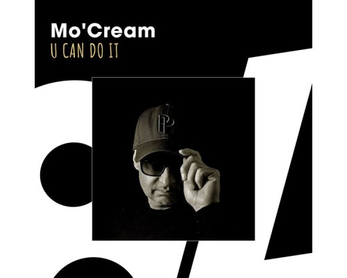 Mo'Cream - U Can Do It