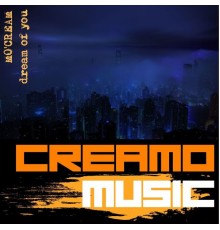 Mo'Cream - Dream of You