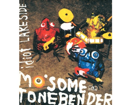 Mo'some Tonebender - Idiot / Lake Side