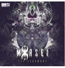 MoRsei - The Ceremony