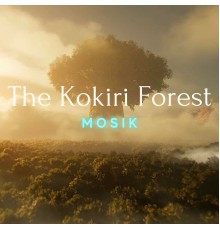 MoSik - The Kokiri Forest