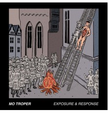 Mo Troper - Exposure & Response