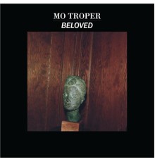 Mo Troper - Beloved