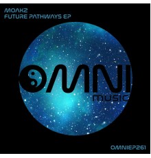 Moakz - Future Pathways EP